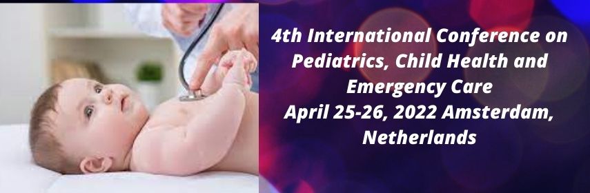 4th-International-Conference-on-Pediatrics-Child-Health-and-Emergency-Care-April-25-26-2022-Amsterdam-Netherlands